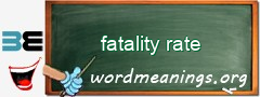 WordMeaning blackboard for fatality rate